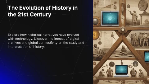 History in the 21st Century