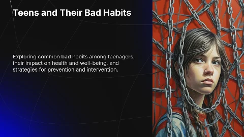 Teens and Bad Habits