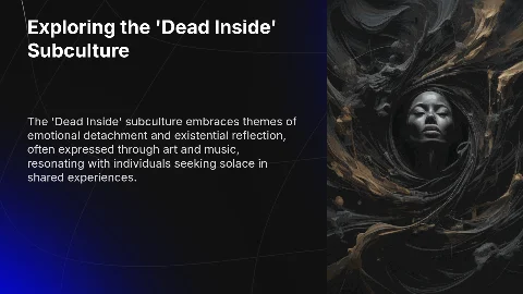 The 'Dead Inside' Subculture