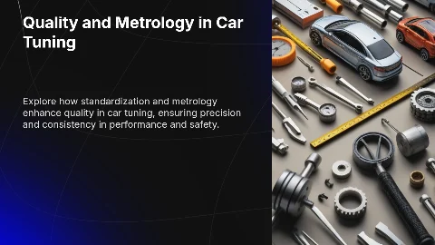 The Field of Quality and Standardization of Metrology in Car Tuning