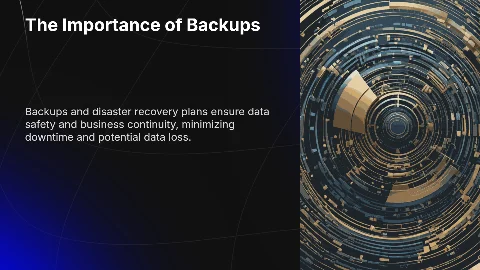 The Importance of Backups and Disaster Recovery Plans