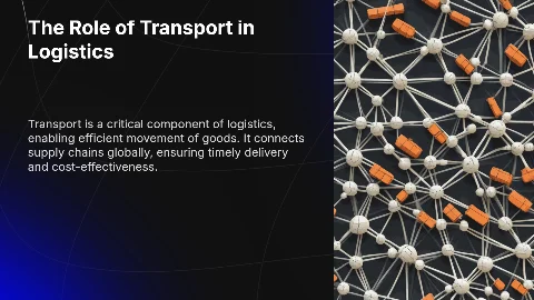 The Role of Transport in Logistics