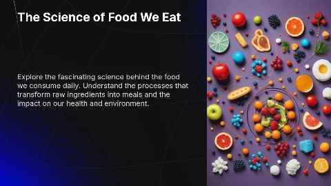 The Science of Food We Eat