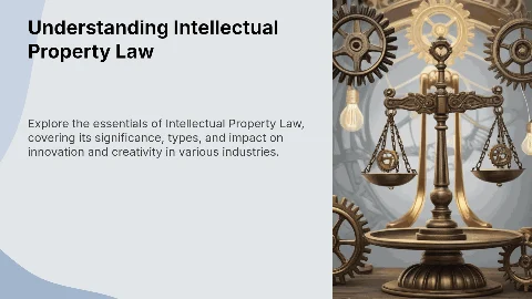 Презентация: Intellectual Property Law Presentation for University
