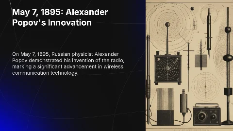 7 мая 1895 года: российский физик Александр Попов