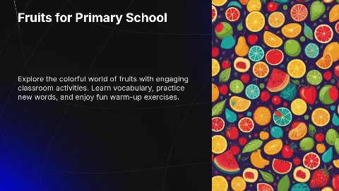 Fruits for Primary School: Classroom Rules, Warm-Up, Vocabulary Presentation, Practice, Wrap-Up