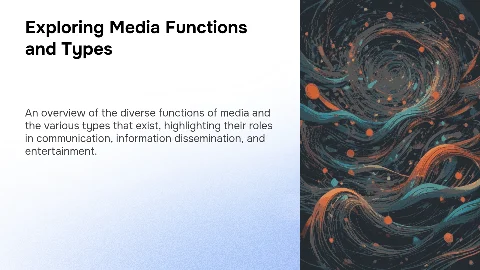 Media Functions: Type of Media