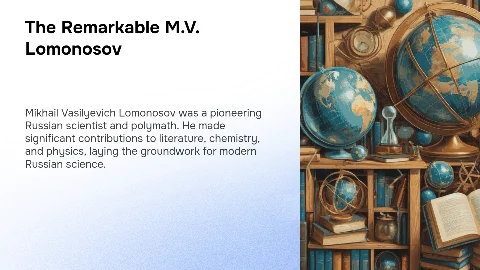 The Famous Russian Scientist M.V. Lomonosov