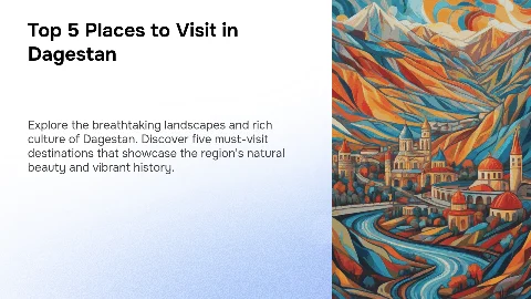 Top 5 Places Worth Visiting in Dagestan