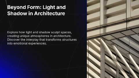 Beyond Form: Light and Shadow in Architecture