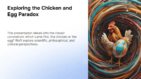 . Chicken and Egg