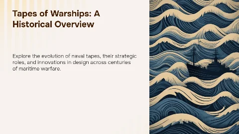 Tapes of Warships