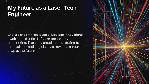 My Future as a Laser Technology Engineer