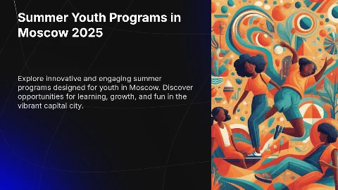 Summer Youth Programs in Moscow 2025