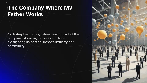 The Company Where My Father Works